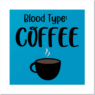 Blood Type: Coffee Posters and Art